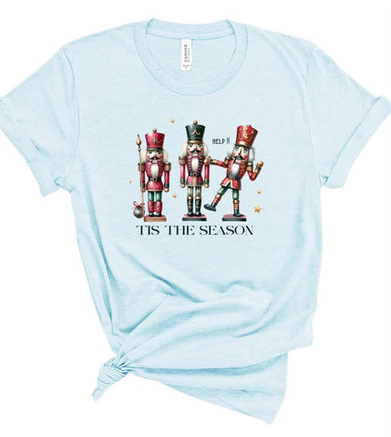 Nutcracker Tis The Season Holiday Graphic Tee **8 Different Colors**