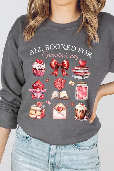 All Booked for Valentines Graphic Sweatshirt **15 Colors**