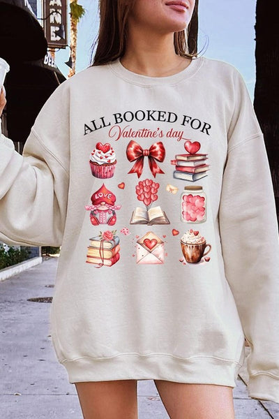 All Booked for Valentines Graphic Sweatshirt **15 Colors**