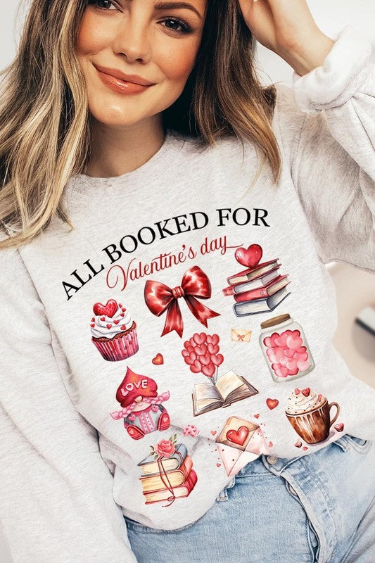 All Booked for Valentines Graphic Sweatshirt **15 Colors**