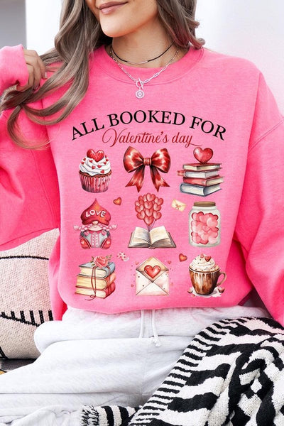 All Booked for Valentines Graphic Sweatshirt **15 Colors**
