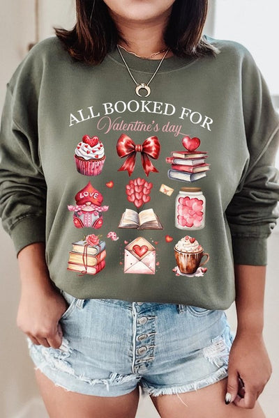 All Booked for Valentines Graphic Sweatshirt **15 Colors**