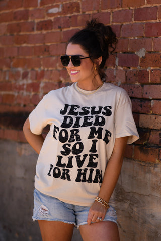 Jesus Died for Me Graphic Tee