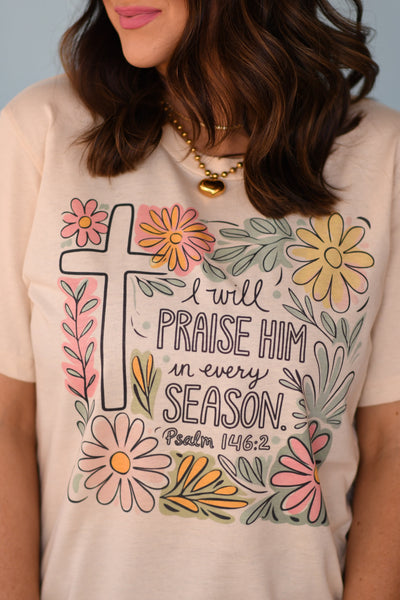 I will Praise HIM Graphic Tee