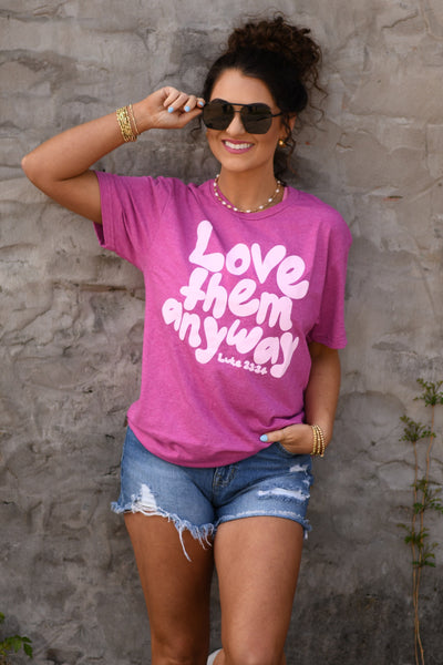 Love Them Anyway Graphic Tee