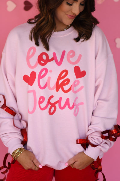 Love like Jesus Sweatshirt